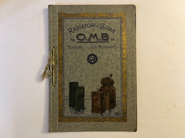 Radiatori e caldaie O.M.B. economici e di alto rendimento (Catalogo)